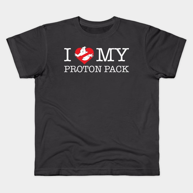 I love my Proton Pack (dark) Kids T-Shirt by Ghostbusters WR
